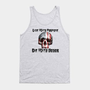 Live With Purpose Die With Honor Tank Top